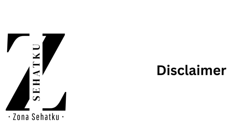 Disclaimer Zona Sehatku